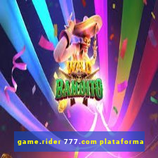 game.rider 777.com plataforma